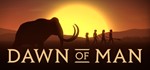 * Dawn of Man | Steam РУ+UA+KZ+СНГ*