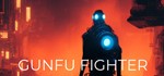 * GunFu Fighter | Steam РУ+UA+KZ+СНГ*