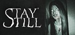 * Stay Still | Steam РУ+UA+KZ+СНГ*