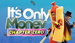 * It´s Only Money | Steam РУ+UA+KZ+СНГ*