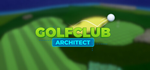 * Golf Club Architect | Steam РУ+UA+KZ+СНГ*