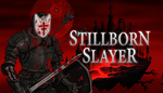 * Stillborn Slayer | Steam РУ+UA+KZ+СНГ*