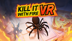 * Kill It With Fire VR | Steam РУ+UA+KZ+СНГ*