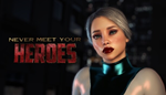 * Never Meet Your Heroes | Steam РУ+UA+KZ+СНГ*