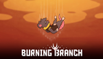 * Burning Branch | Steam РУ+UA+KZ+СНГ*