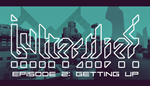 * Butterflies Episode 2: Getting Up|Steam РУ+UA+KZ+СНГ