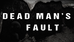 * Dead Man´s Fault | Steam РУ+UA+KZ+СНГ*