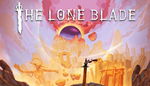 * The Lone Blade | Steam РУ+UA+KZ+СНГ*