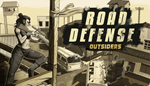 * Road Defense: Outsiders | Steam РУ+UA+KZ+СНГ*