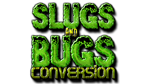 * Slugs and Bugs: Conversion | Steam РУ+UA+KZ+СНГ*