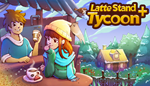 * Latte Stand Tycoon + | Steam РУ+UA+KZ+СНГ*