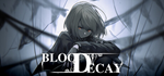 * Bloodecay | Steam РУ+UA+KZ+СНГ*