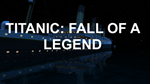 * Titanic: Fall Of A Legend | Steam Россия *