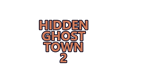 * Hidden Ghost Town 2 | Steam РУ+UA+KZ+СНГ*