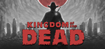 * KINGDOM of the DEAD | Steam РУ+UA+KZ+СНГ*