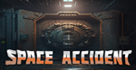 * SPACE ACCIDENT | Steam РУ+UA+KZ+СНГ*