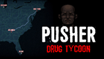 * PUSHER - Drug Tycoon | Steam РУ+UA+KZ+СНГ*