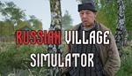 * Russian Village Simulator | Steam РУ+UA+KZ+СНГ*