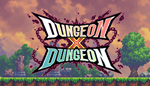 * Dungeon X Dungeon | Steam РУ+UA+KZ+СНГ*