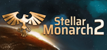 * Stellar Monarch 2 | Steam РУ+UA+KZ+СНГ*