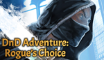 * DnD Adventure: Rogue´s Choice | Steam РУ+UA+KZ+СНГ*