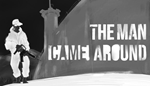 * The Man Came Around | Steam РУ+UA+KZ+СНГ*