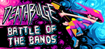 * Deathbulge: Battle of the Bands | Steam РУ+UA+KZ+СНГ