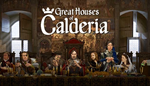 * Great Houses of Calderia | Steam РУ+UA+KZ+СНГ*