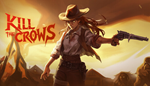 * Kill The Crows | Steam РУ+UA+KZ+СНГ*