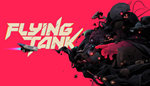 * Flying Tank | Steam РУ+UA+KZ+СНГ*