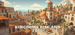 * Kingdoms Rise and Fall | Steam РУ+UA+KZ+СНГ*