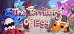 * The Territory of Egg | Steam РУ+UA+KZ+СНГ*