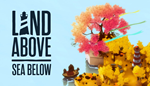 * Land Above Sea Below | Steam РУ+UA+KZ+СНГ*