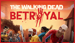 * The Walking Dead: Betrayal | Steam РУ+UA+KZ+СНГ*