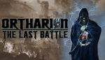 * Ortharion : The Last Battle | Steam РУ+UA+KZ+СНГ*