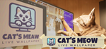 * Cat´s Meow Live Wallpaper | Steam РУ+UA+KZ+СНГ*