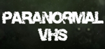 * Paranormal VHS | Steam РУ+UA+KZ+СНГ*