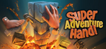 * Super Adventure Hand | Steam РУ+UA+KZ+СНГ*