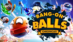 * Bang-On Balls: Chronicles | Steam РУ+UA+KZ+СНГ*