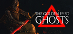 * The Golden Eyed Ghosts | Steam РУ+UA+KZ+СНГ*