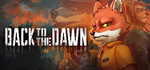 * Back to the Dawn | Steam РУ+UA+KZ+СНГ*