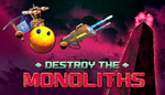 * Destroy The Monoliths | Steam РУ+UA+KZ+СНГ*