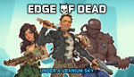 * Edge Of Dead: Under A Uranium Sky|Steam РУ+UA+KZ+СНГ