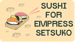 * Sushi for Empress Setsuko | Steam РУ+UA+KZ+СНГ*