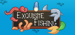 * Exquisite Fishing | Steam РУ+UA+KZ+СНГ*