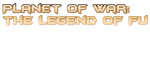 * Planet of War: The Legend of Fu | Steam РУ+UA+KZ+СНГ