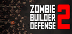 * Zombie Builder Defense 2 | Steam РУ+UA+KZ+СНГ*