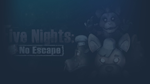 * Five Nights: No Escape | Steam РУ+UA+KZ+СНГ*