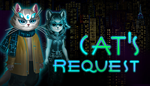 * Cat´s Request | Steam РУ+UA+KZ+СНГ*