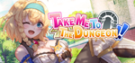 * Take Me To The Dungeon!! | Steam РУ+UA+KZ+СНГ*